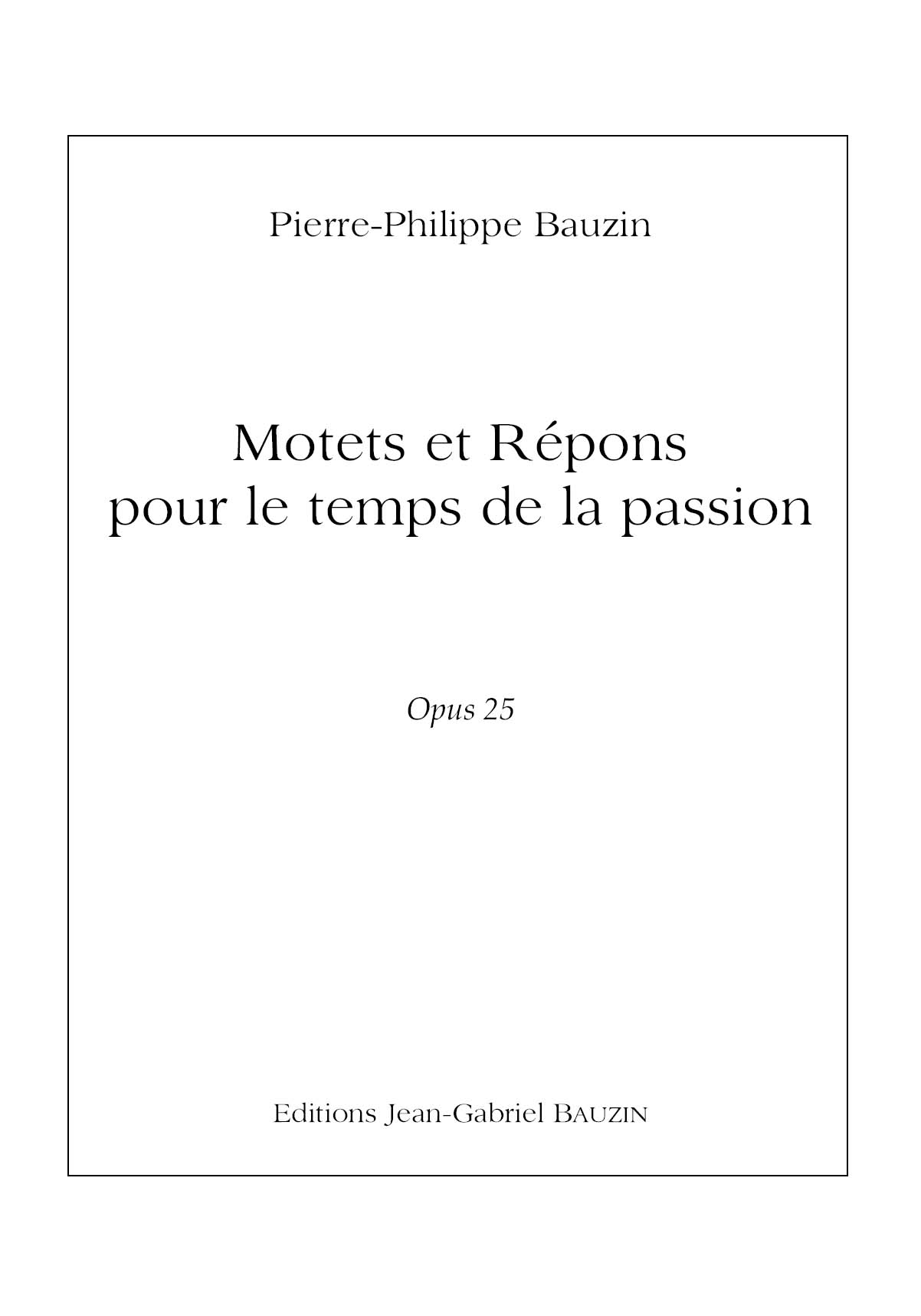 Motets et Répons pour le temps de la Passion